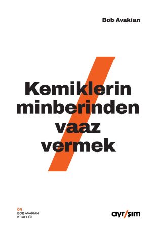 Kemiklerin Minberinden Vaaz Vermek