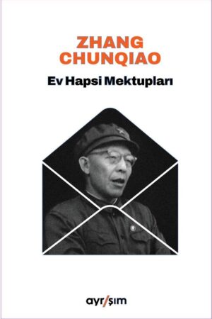 Zhanq Chunqiao Ev Hapsi Mektupları